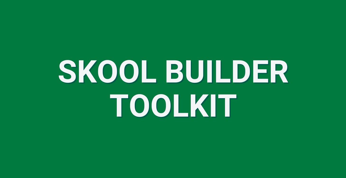 Skool Builder Toolkit