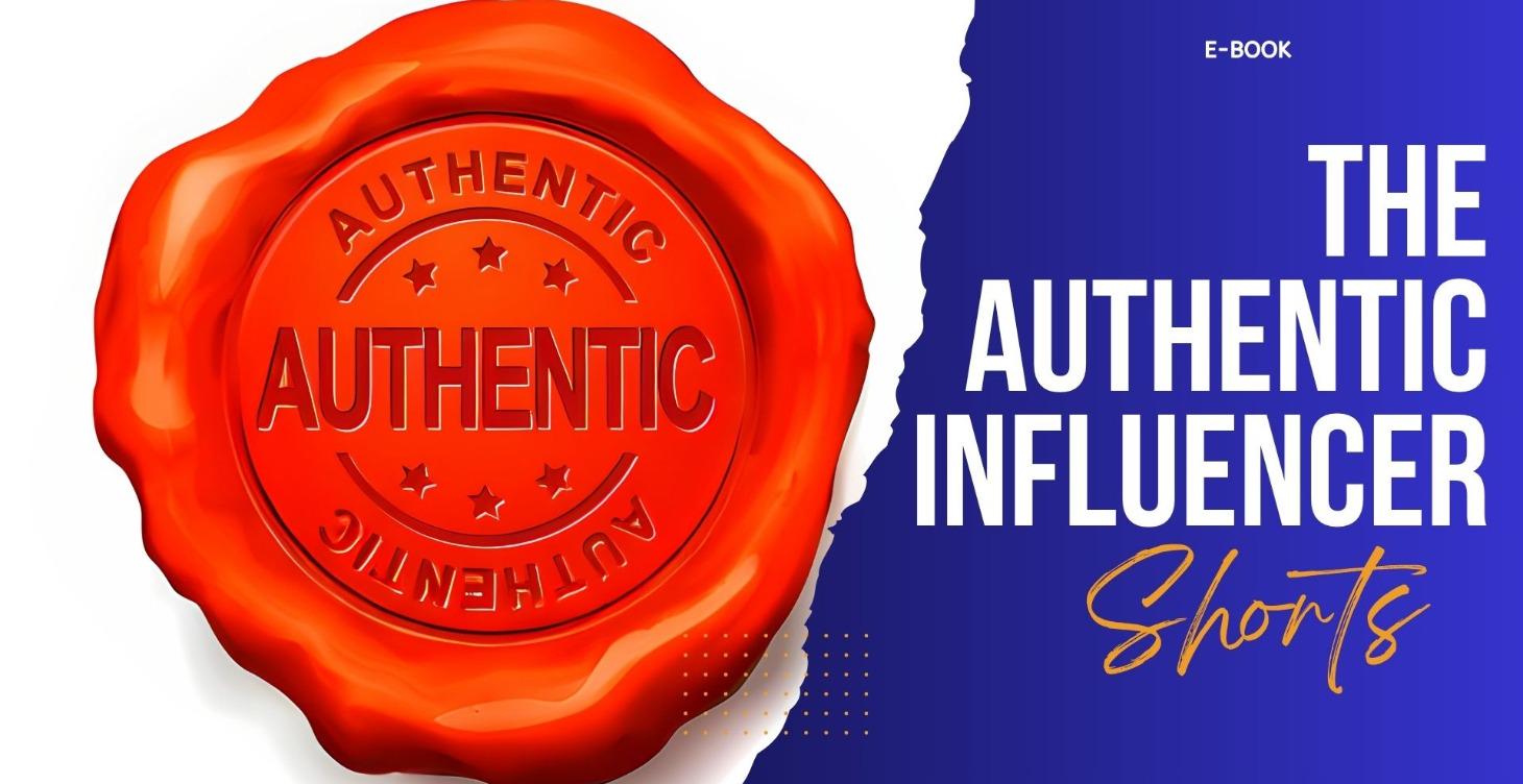 THE AUTHENTIC INFLUENCER