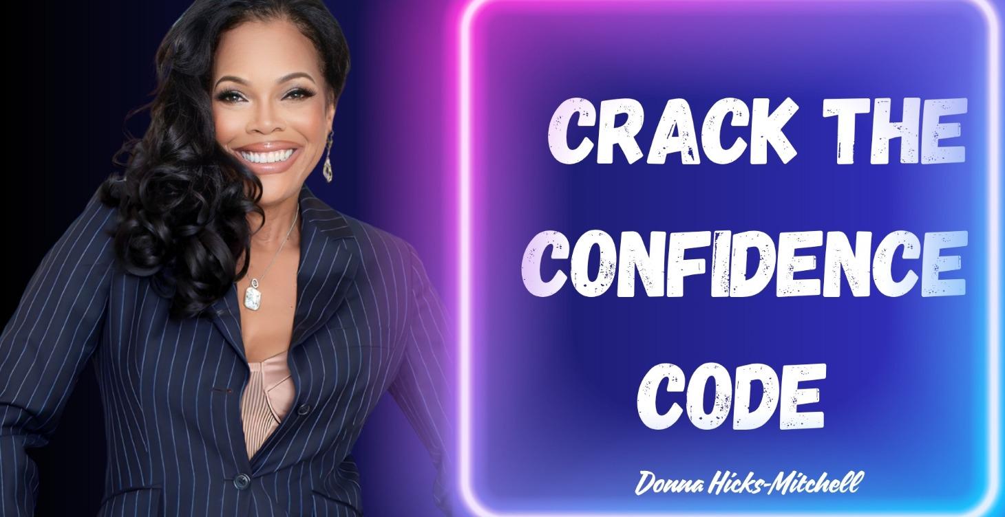 Crack The Confidence Code!