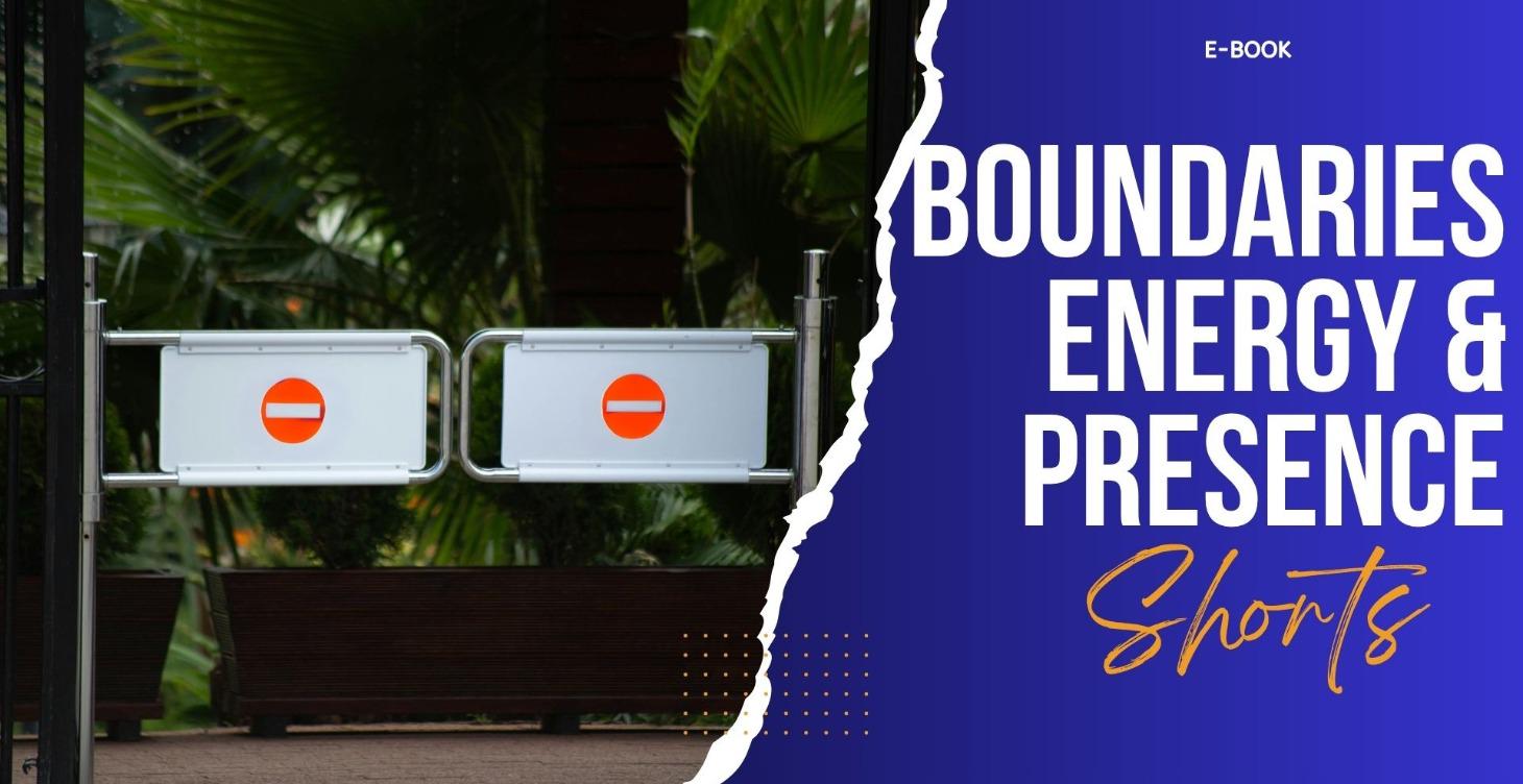 Boundaries, Energy and Presence