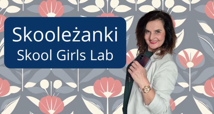Skooleżanki - Skool Girls Lab 