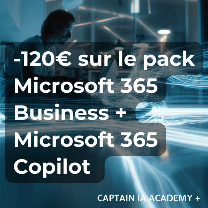 🔥 -120 € sur Microsoft 365 Business + Copilot