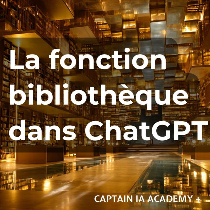 🔥🔥 La Bibliothèque. ChatGPT vient de t'offrir un Drive intégré !