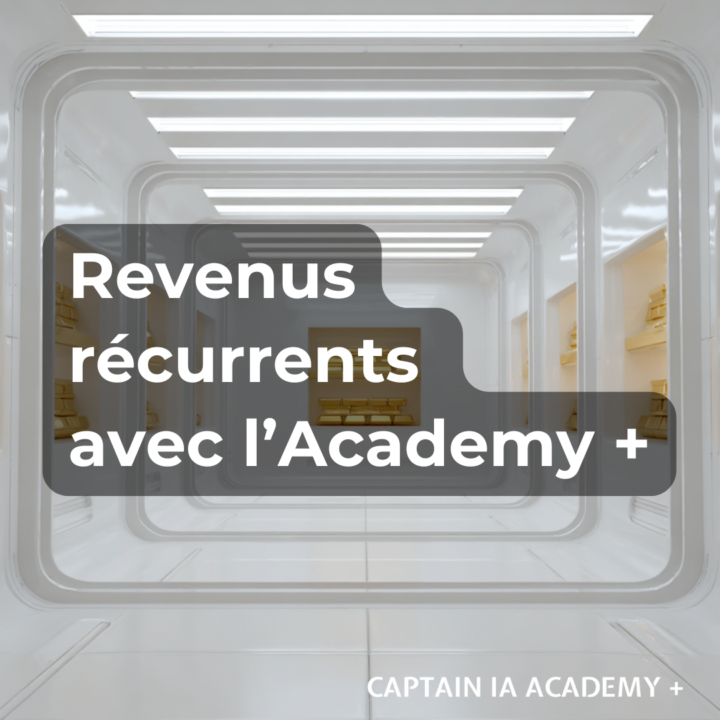 🎯 NOUVEAU : Gagne chaque mois avec CAPTAIN IA ACADEMY + 💸