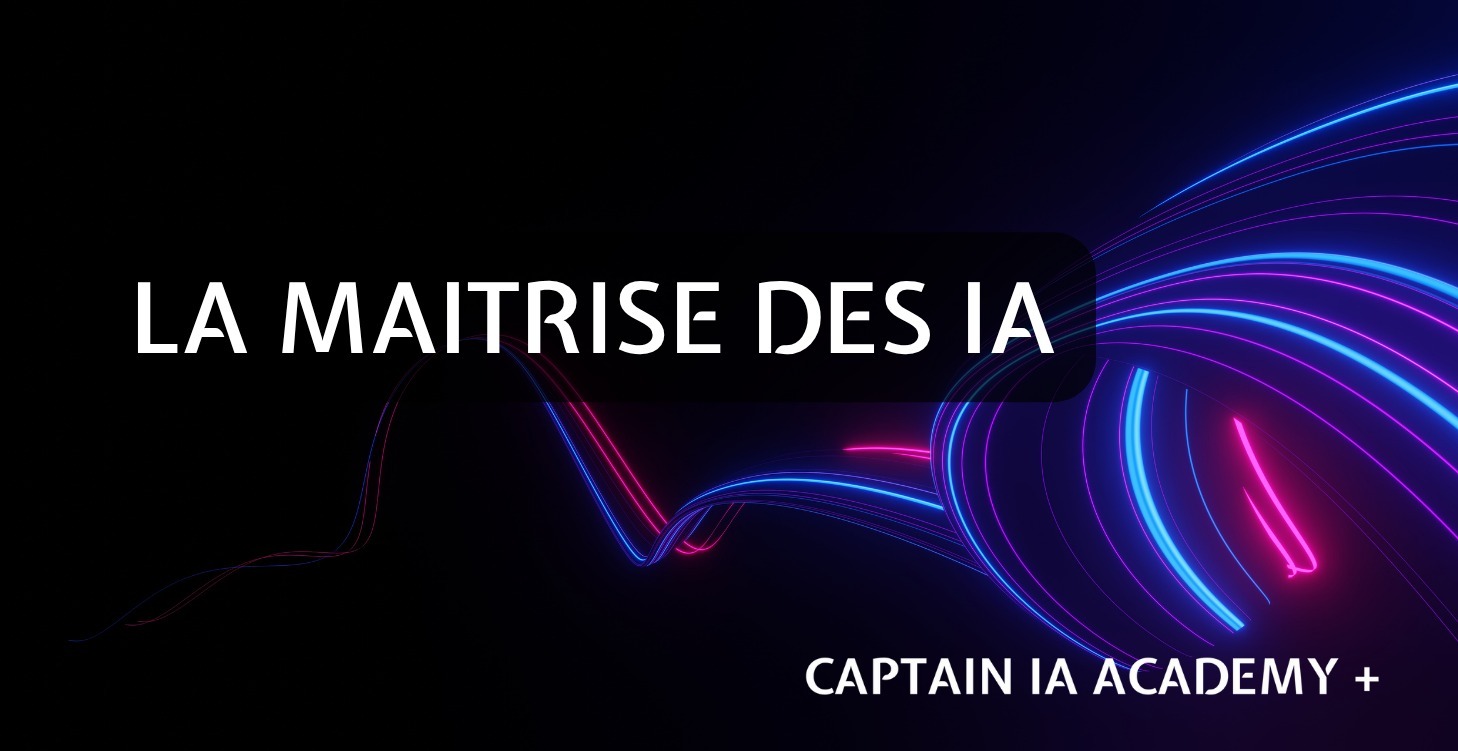 🧠 Apprends à maîtriser les IA