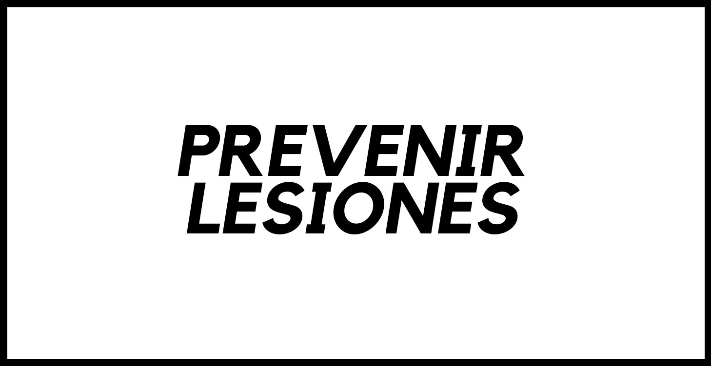 Prevenir Lesiones