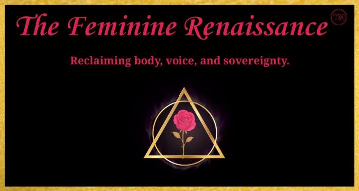 The Feminine Renaissance