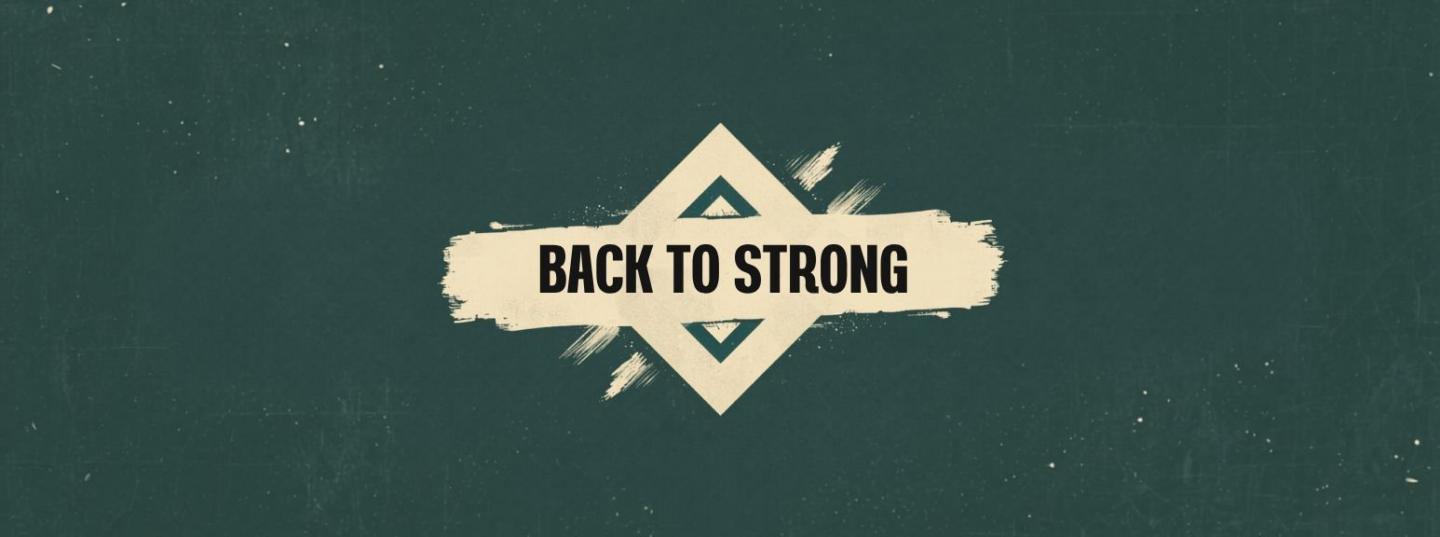 Back to Strong