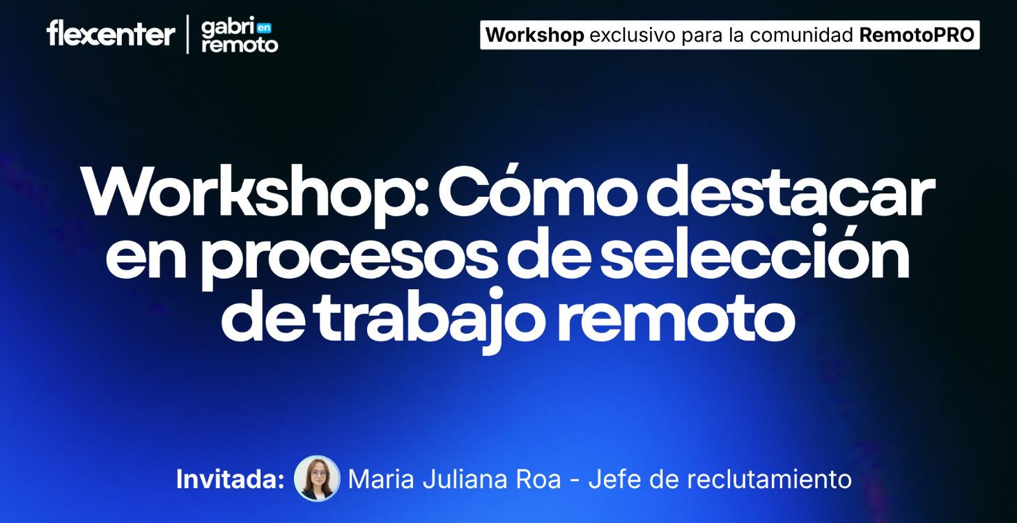 Workshop con Juliana Roa — Jefe de Reclutamiento