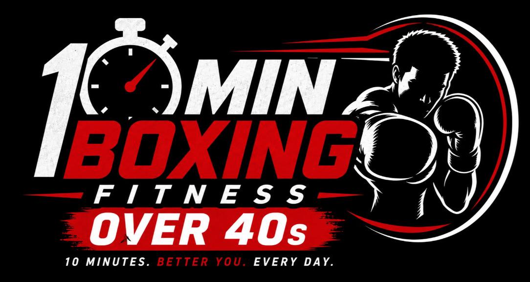 OVER 40S 10 MIN BOXING FITNESS