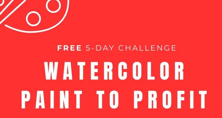 Watercolor: Paint To Profit