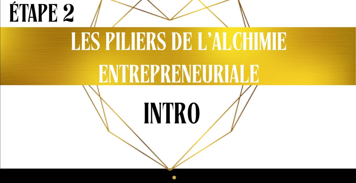 Les 3 piliers de l’alchimie entrepreneuriale