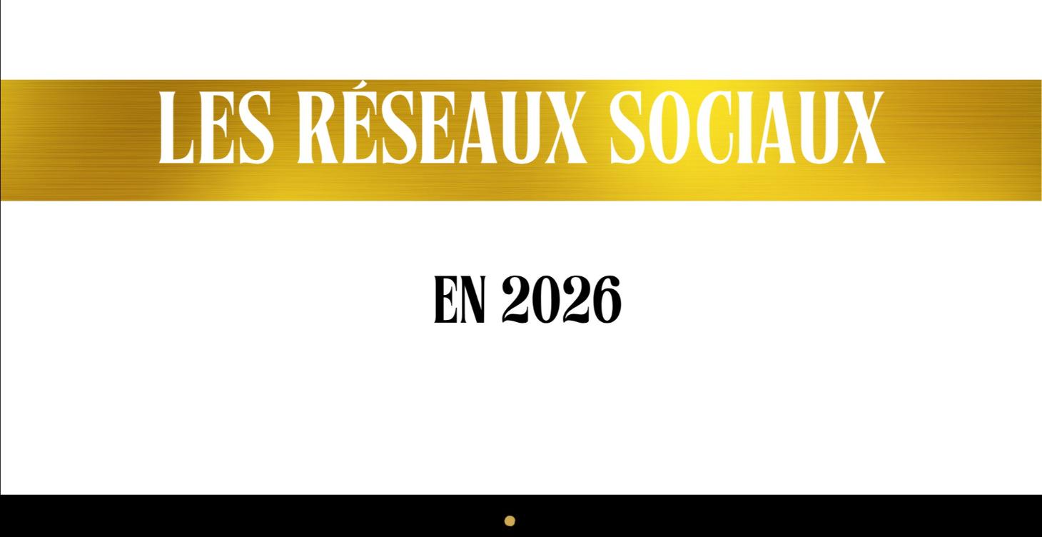 BIEN UTILISER LES RÉSEAUX SOCIAUX EN 2026