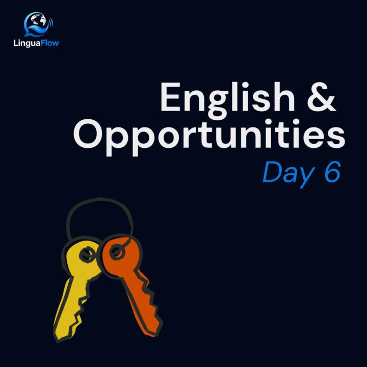 📅 Day 6 – English & Opportunities 🚀