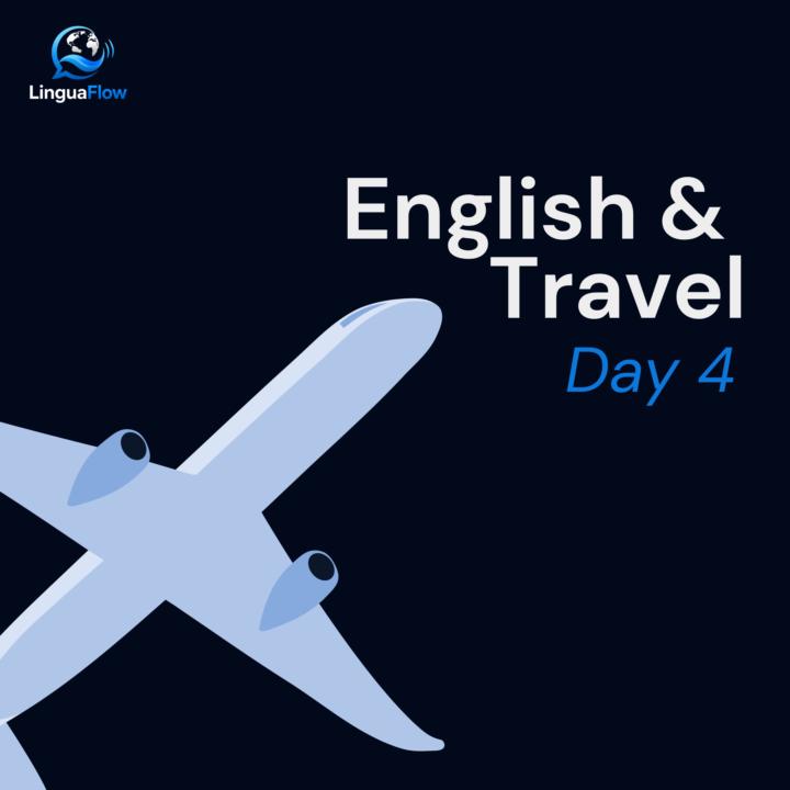 📅 Day 4 – English & Travel ✈️