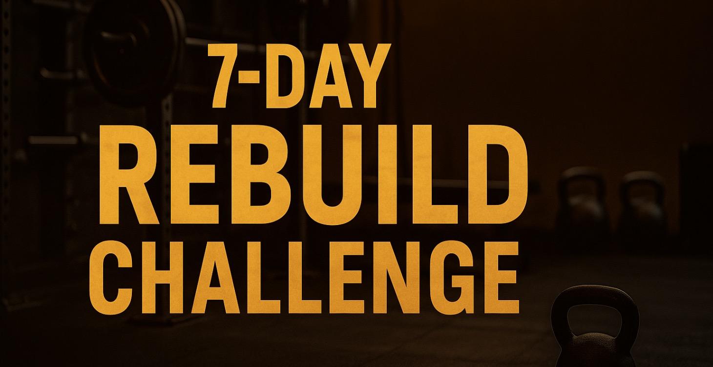 7-Day Rebuild Challenge
