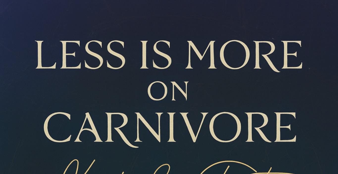 Less is More on Carnivore Book