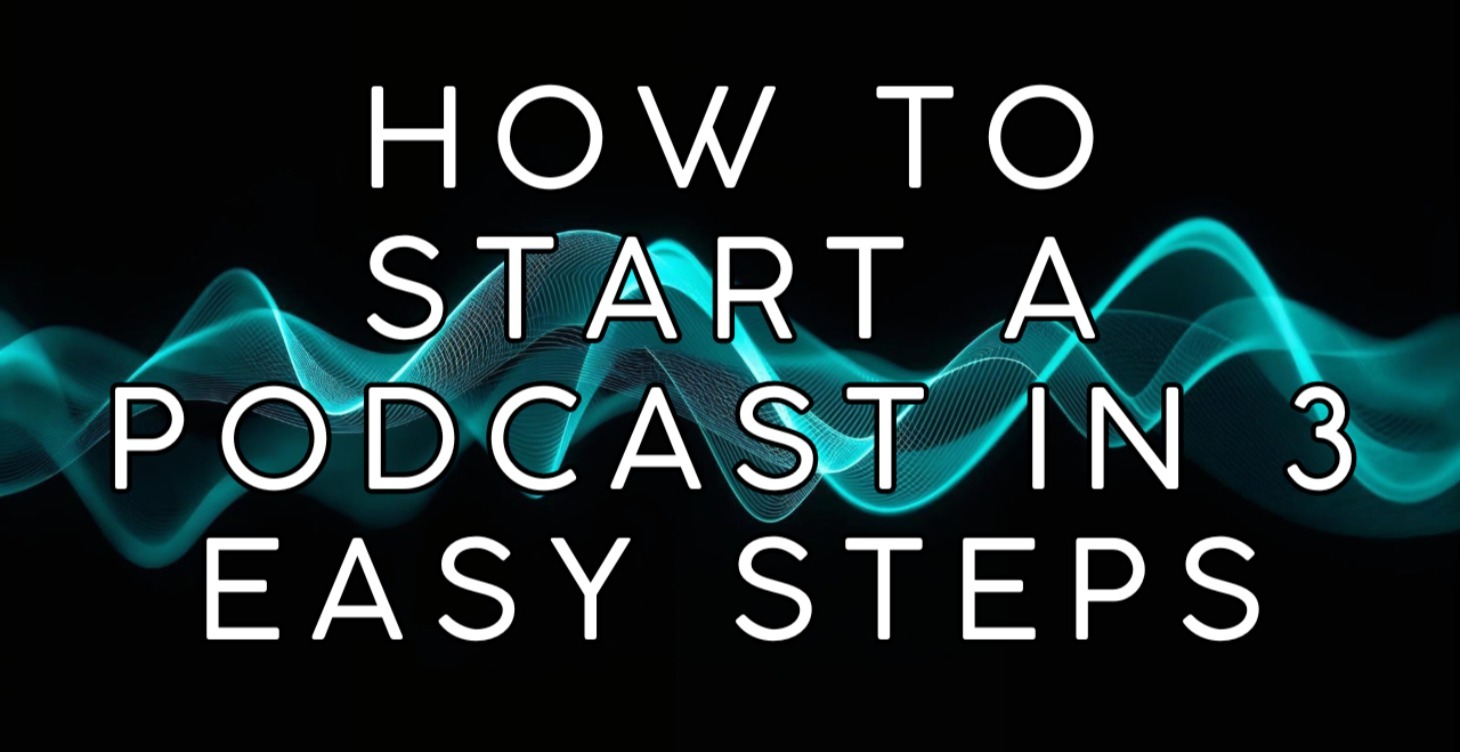 How to start a Podcast in 3 easy Steps