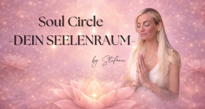 Soul Circle ✨ Dein Seelenraum