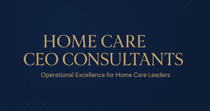 Home Care CEO Consultants 