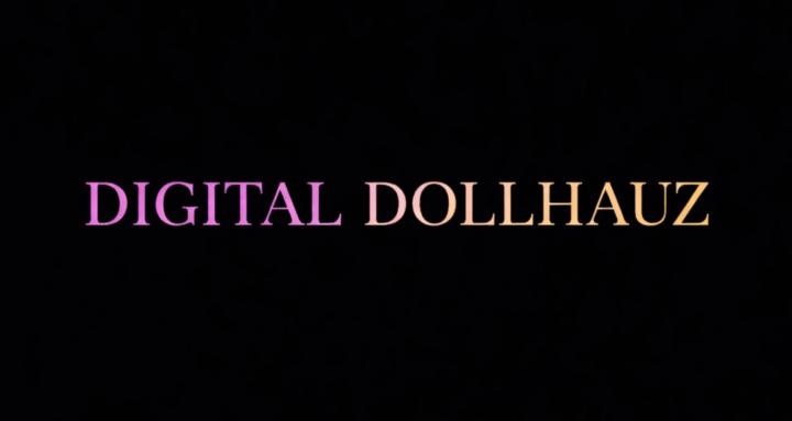 DIGITAL DOLLHAUZ