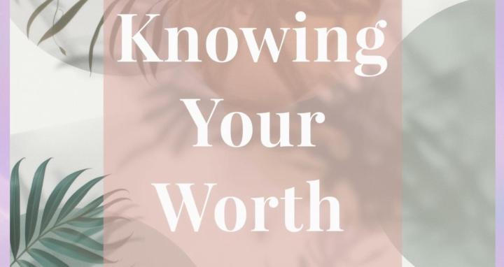 Knowing Your Worth 