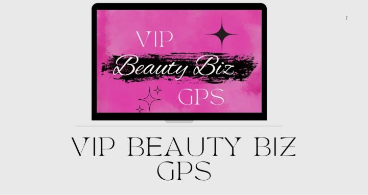 VIP Beauty Biz GPS