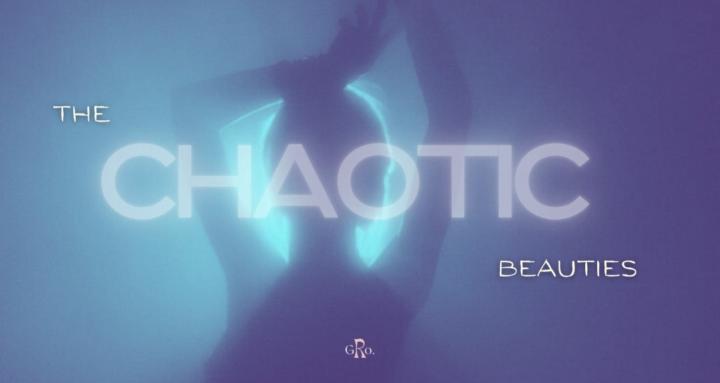 The Chaotic Beauties