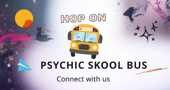 Psychic Skool Bus