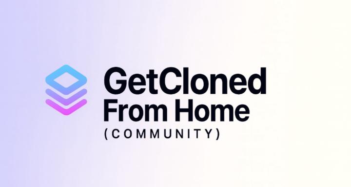 GetCloned From Home