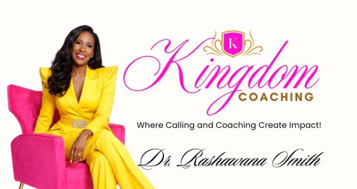 Kingdom Coaching w/Dr Rashawna