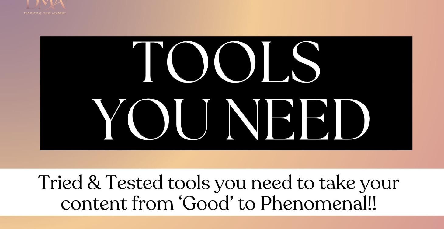 Tools  You Need