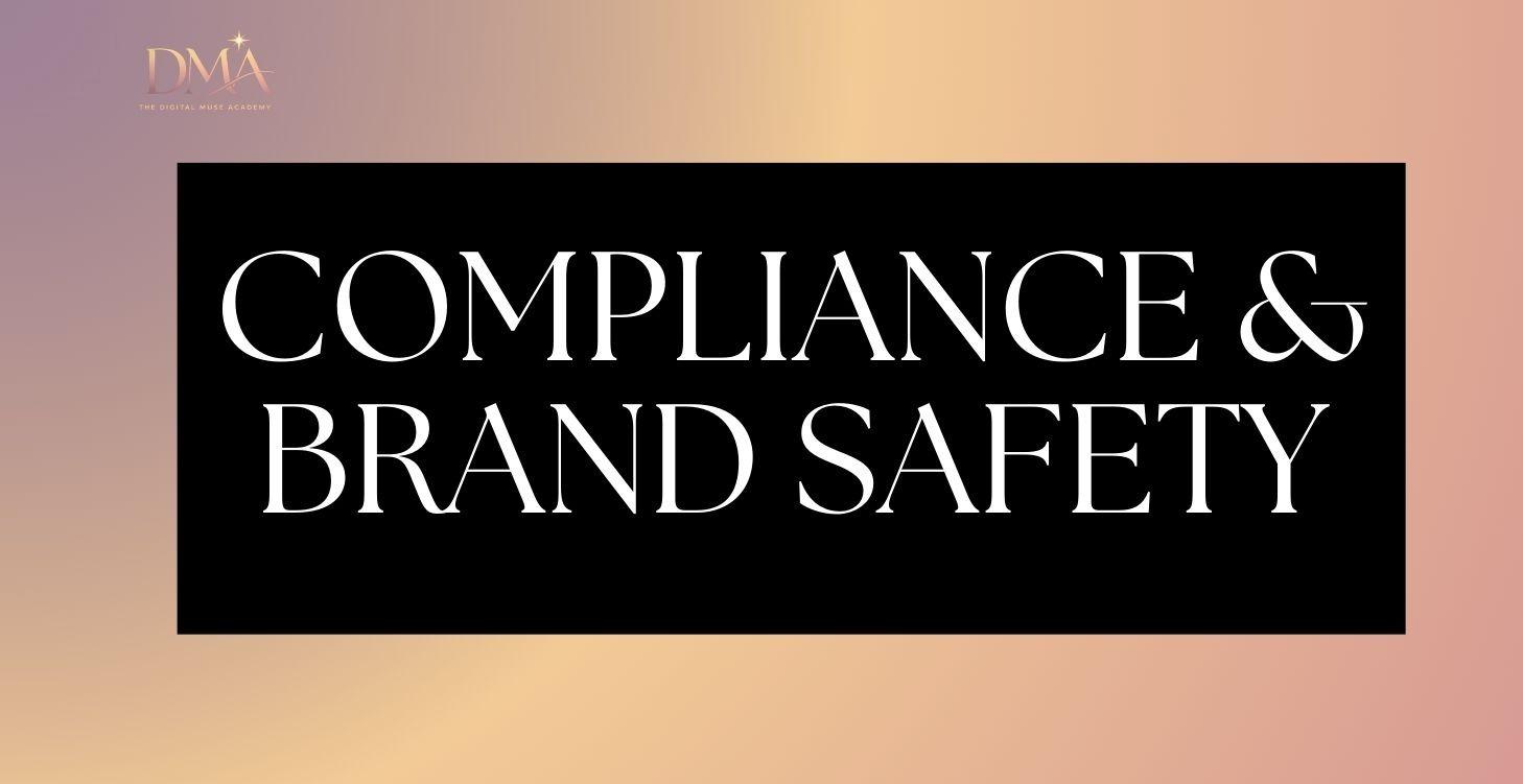 Compliance & Brand Safety