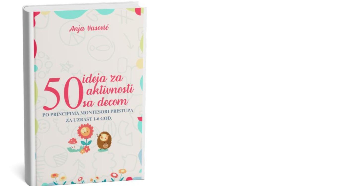 50 Montesori aktivnosti za rad sa decom kod kuće