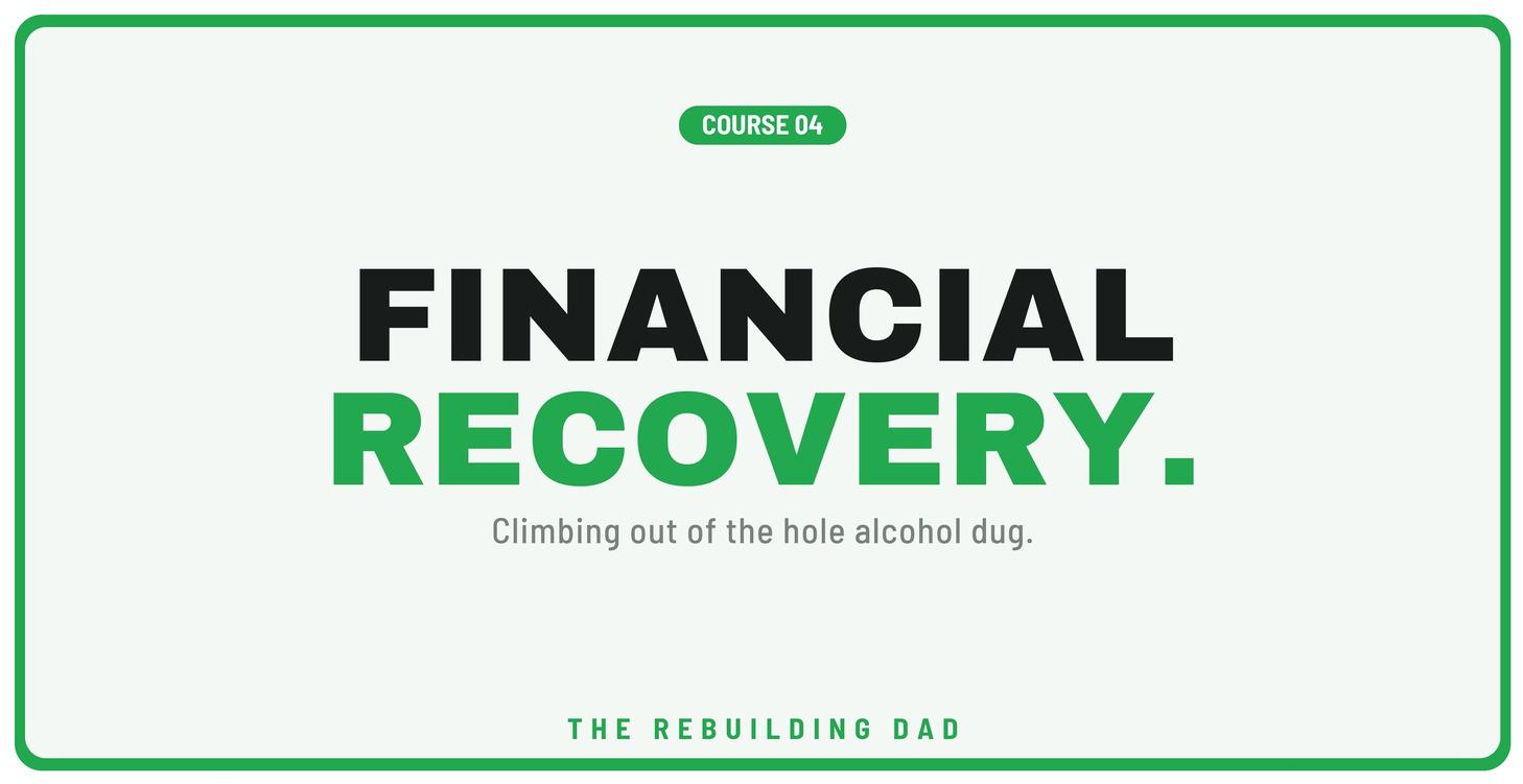 Course 4: Financial Recovery
