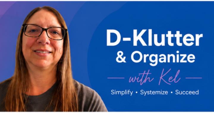 D-Klutter & Organize with Kel