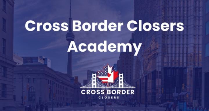 Cross Border Closers Academy