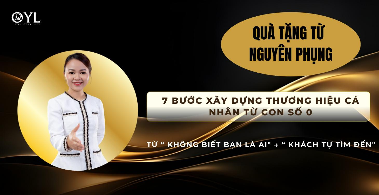 7 BƯỚC XÂY DỰNG THƯƠNG HIỆU CÁ NHÂN TỪ CON SỐ 0