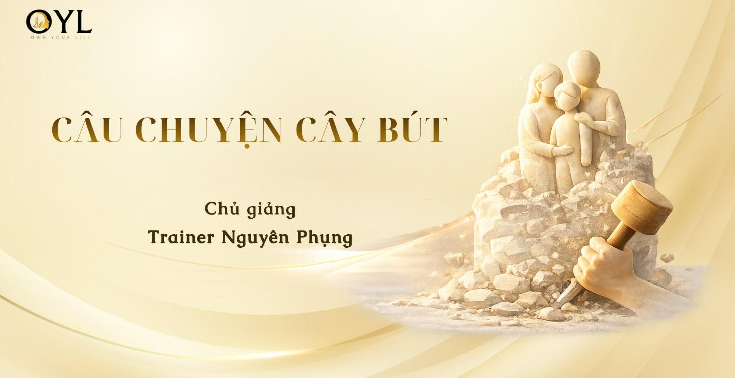 CÂU CHUYỆN CÂY BÚT