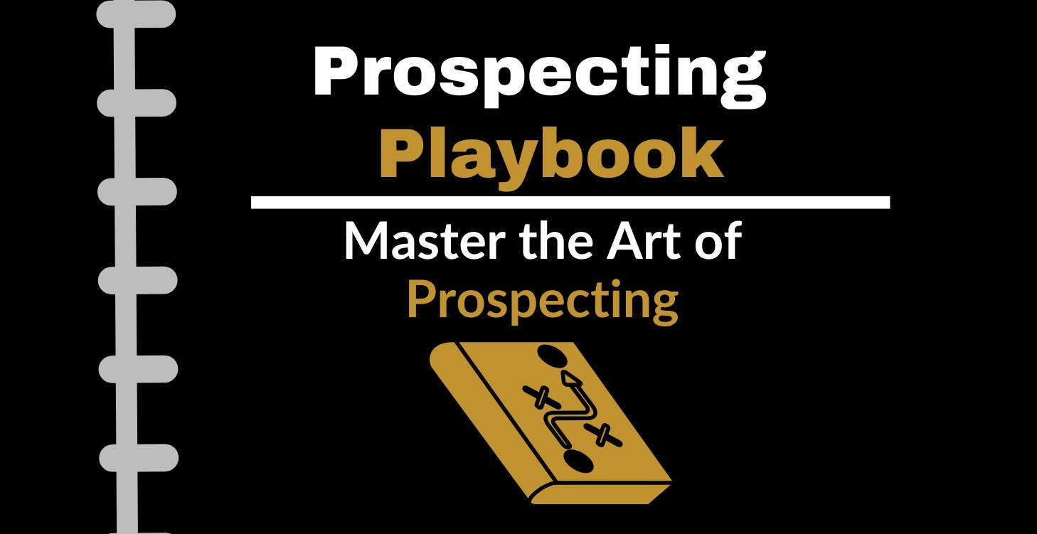 WATCH FIRST: Welcome to The Prospecting Playbook