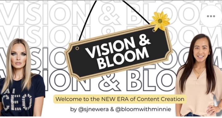 Vision & Bloom