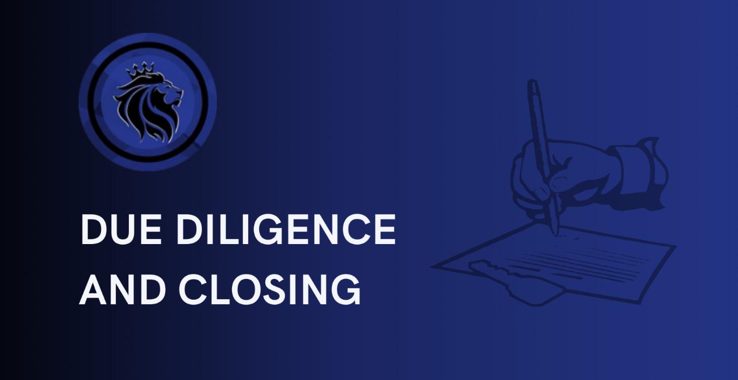 4. Due Diligence and Closing