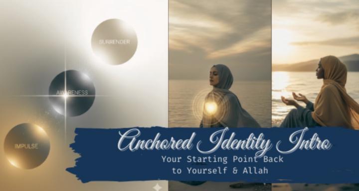 Anchored Identity Intro