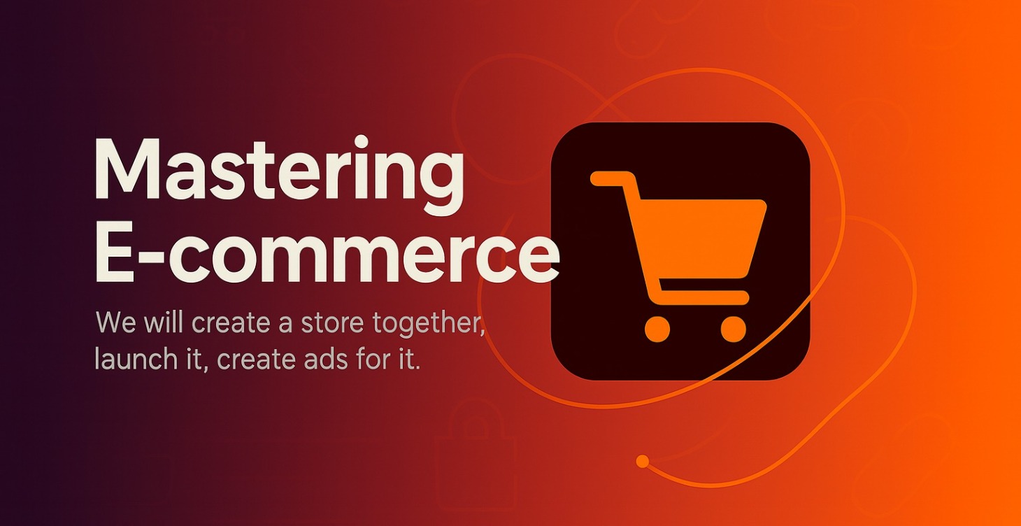 Mastering E-commerce