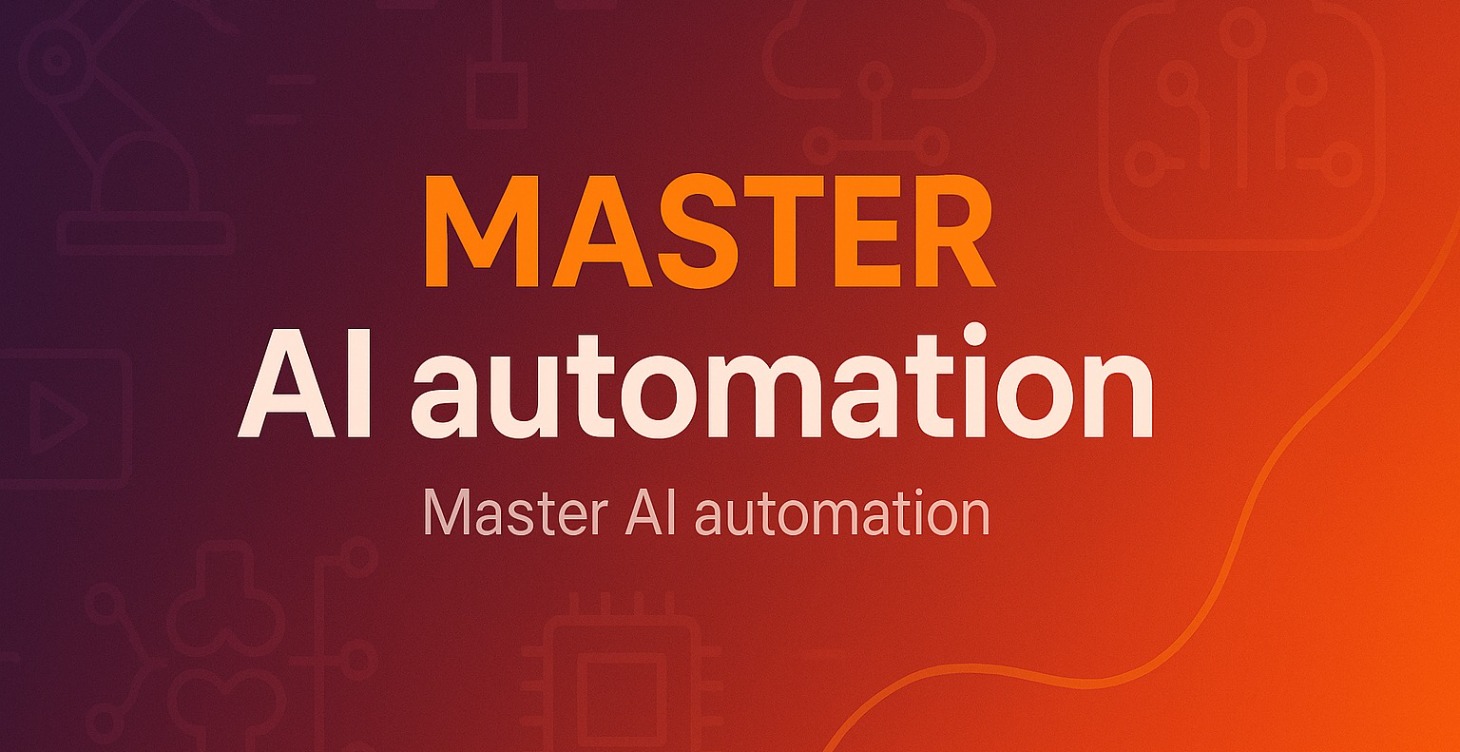 Master AI automation
