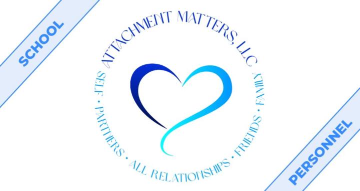 Attachment Matters (Educators)