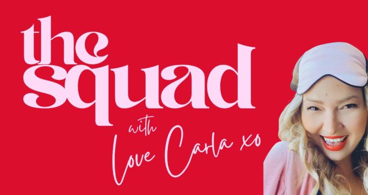 The Squad with Love Carla xo