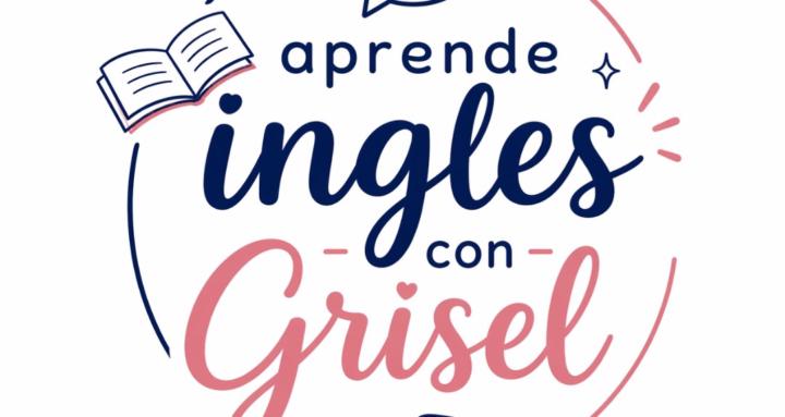 Aprende Ingles con Grisel