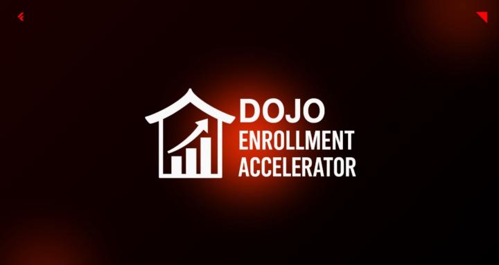 Dojo Enrollment Accelerator