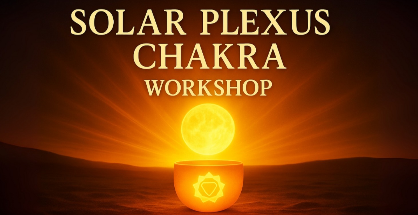 Solar Plexus Chakra Workshop